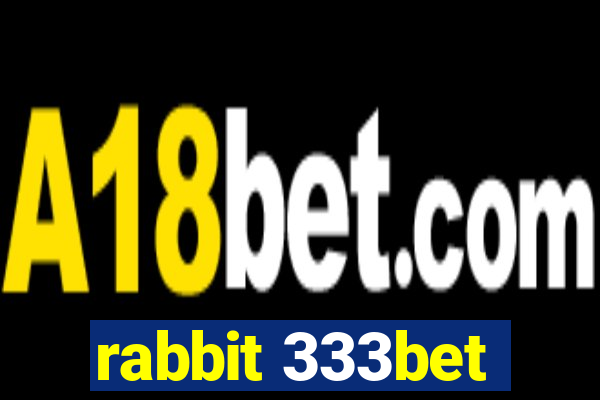 rabbit 333bet