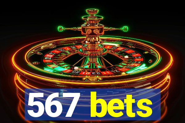 567 bets