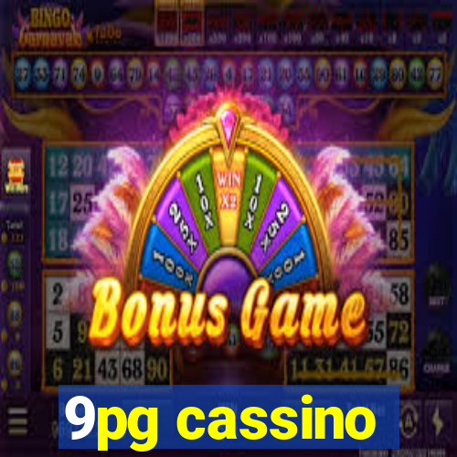 9pg cassino