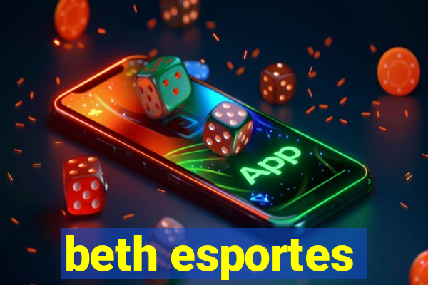 beth esportes