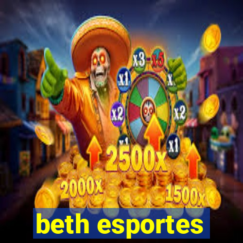 beth esportes