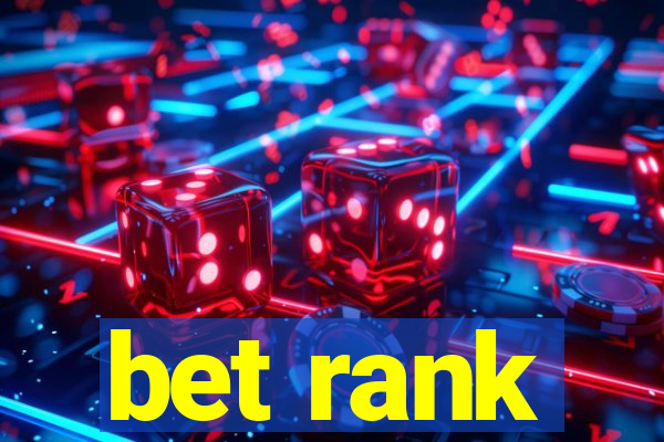 bet rank