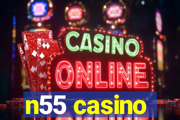 n55 casino