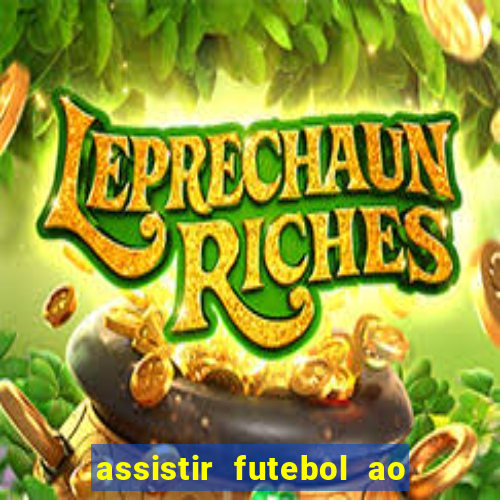 assistir futebol ao vivo gratis no sportv