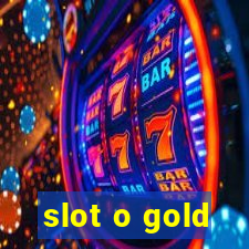 slot o gold