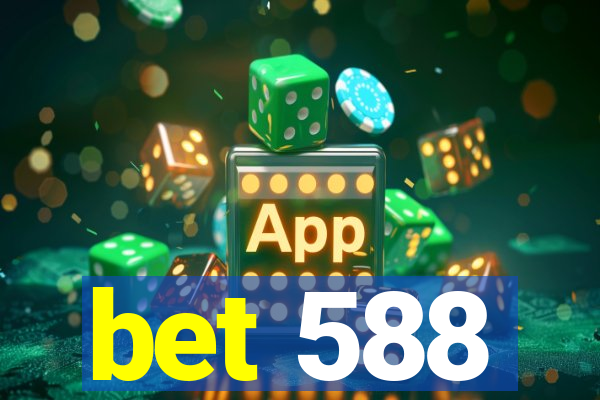 bet 588