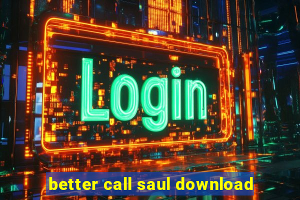 better call saul download