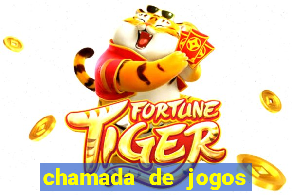 chamada de jogos de futebol