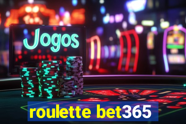 roulette bet365