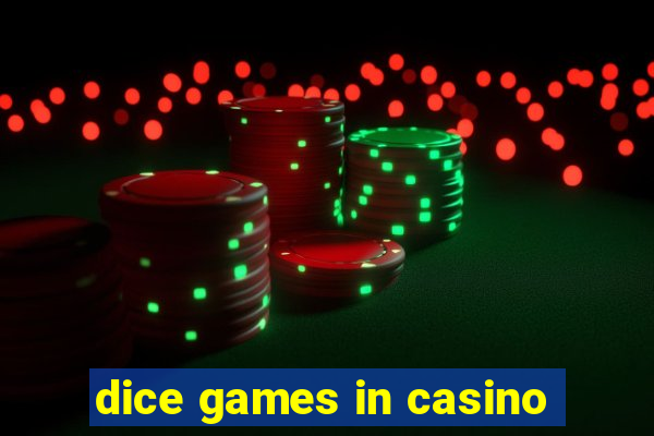 dice games in casino