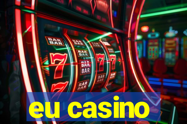 eu casino