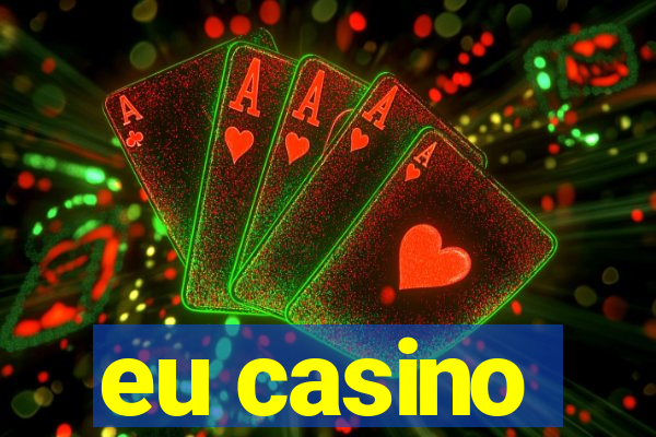 eu casino