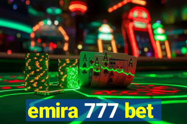 emira 777 bet