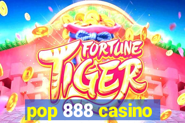 pop 888 casino