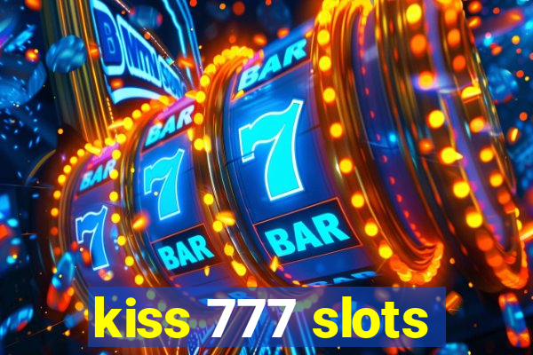 kiss 777 slots