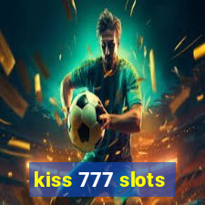 kiss 777 slots