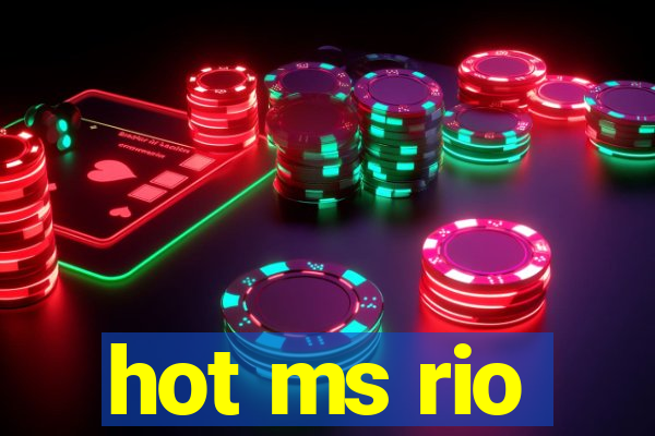 hot ms rio