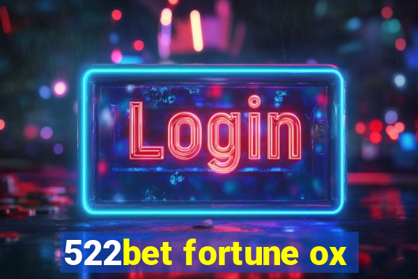 522bet fortune ox