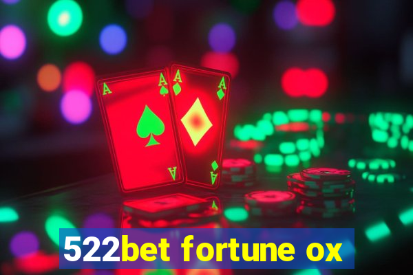 522bet fortune ox