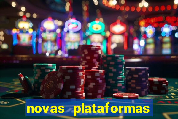 novas plataformas de jogos bet