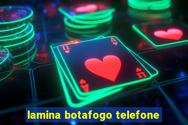 lamina botafogo telefone