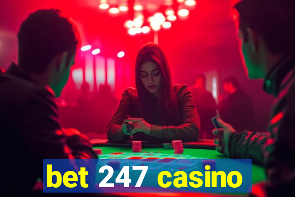 bet 247 casino