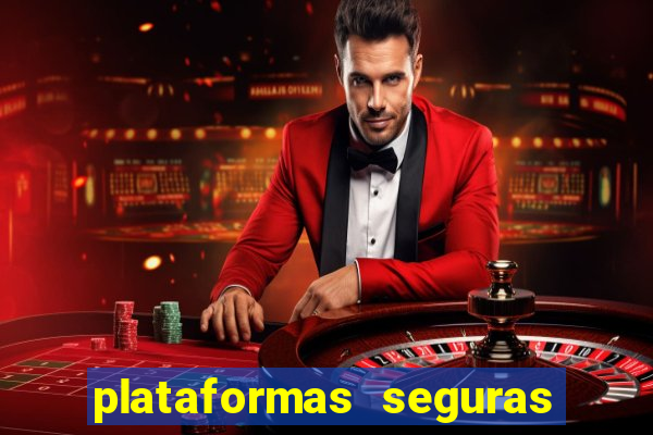 plataformas seguras para jogar fortune tiger