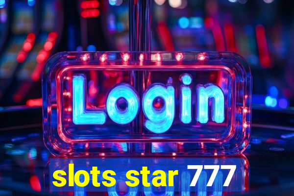 slots star 777