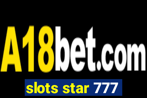 slots star 777