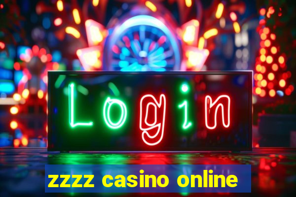 zzzz casino online