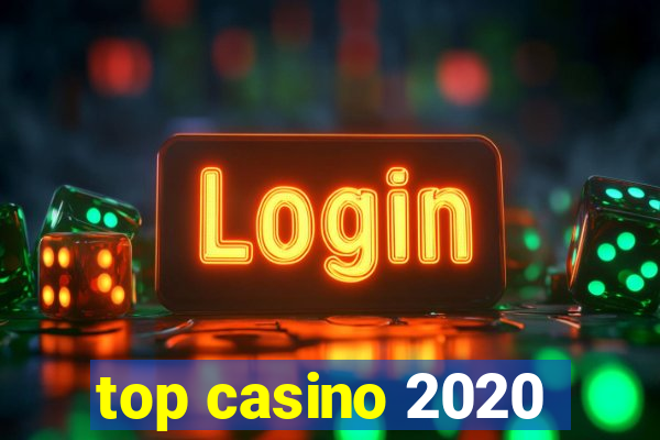 top casino 2020