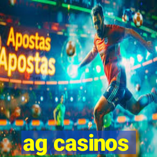 ag casinos