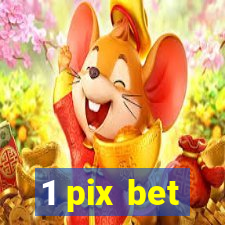 1 pix bet