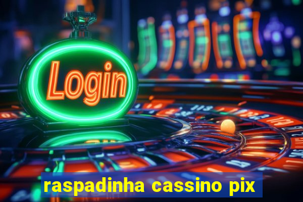 raspadinha cassino pix