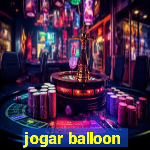 jogar balloon