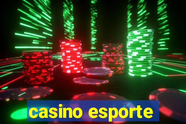 casino esporte