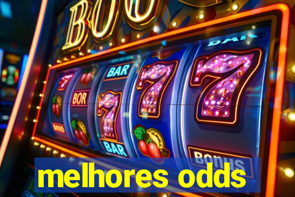 melhores odds