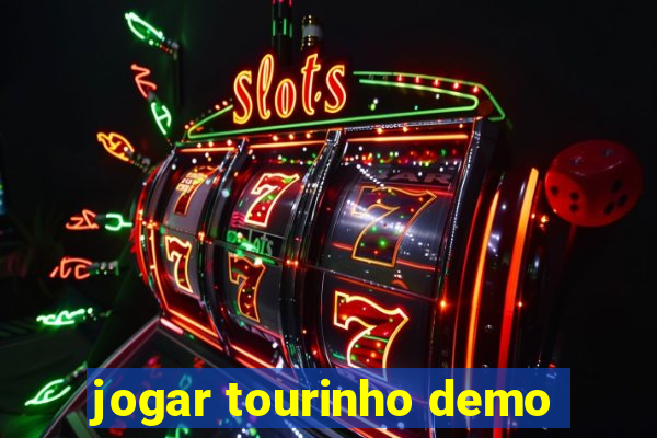 jogar tourinho demo