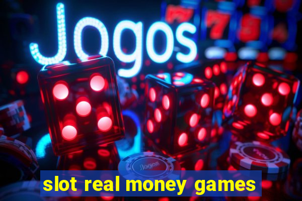 slot real money games