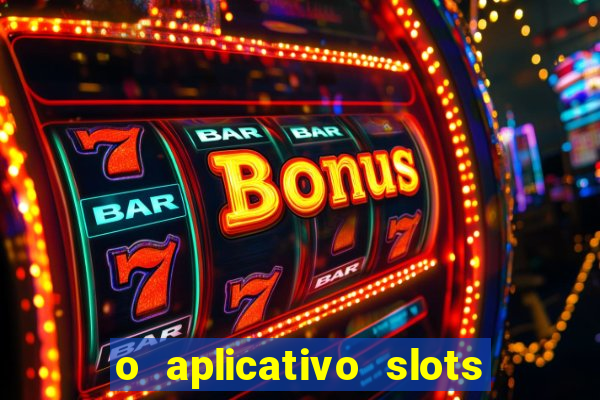 o aplicativo slots for bingo paga mesmo