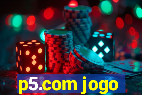 p5.com jogo