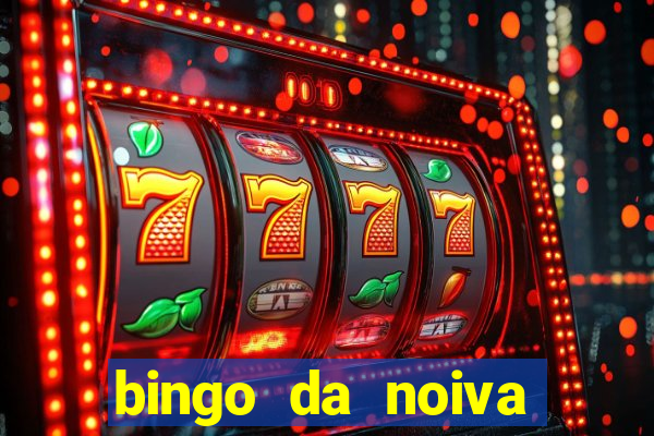 bingo da noiva para imprimir