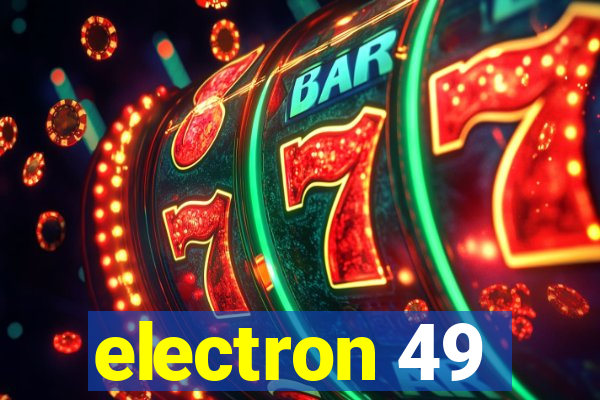 electron 49