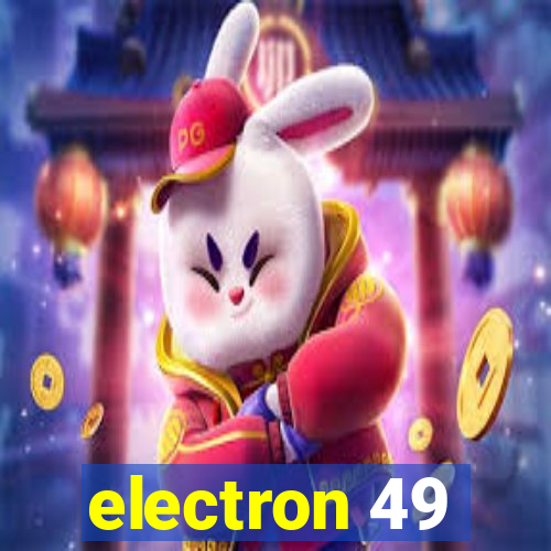 electron 49