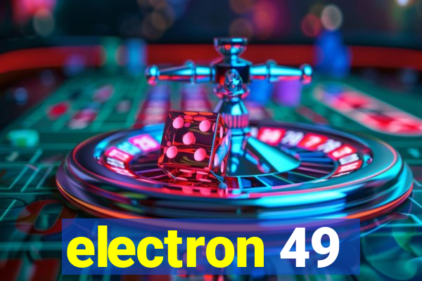 electron 49