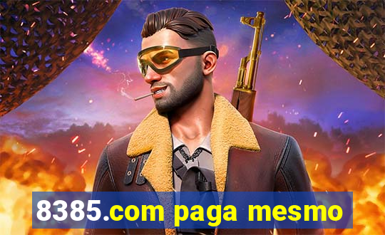 8385.com paga mesmo