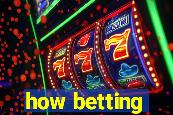 how betting