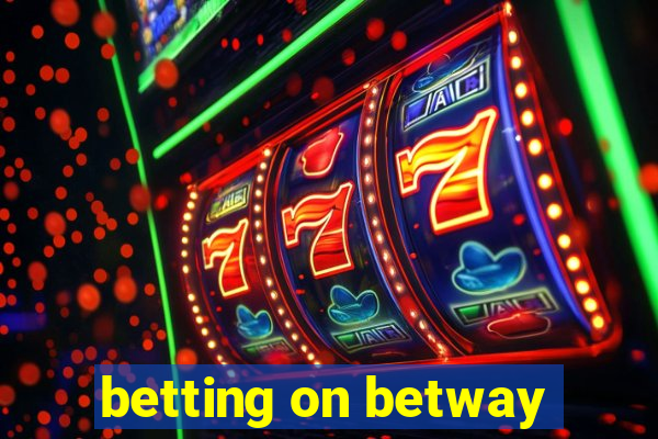 betting on betway