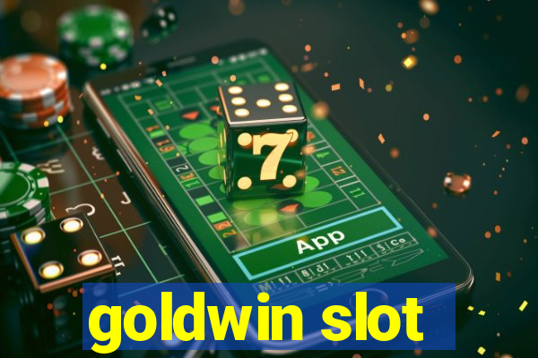 goldwin slot