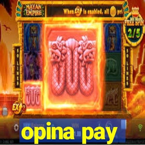 opina pay